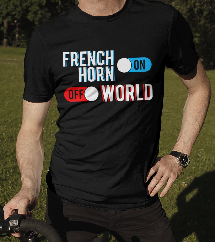 French Horn On Off World T-Shirt