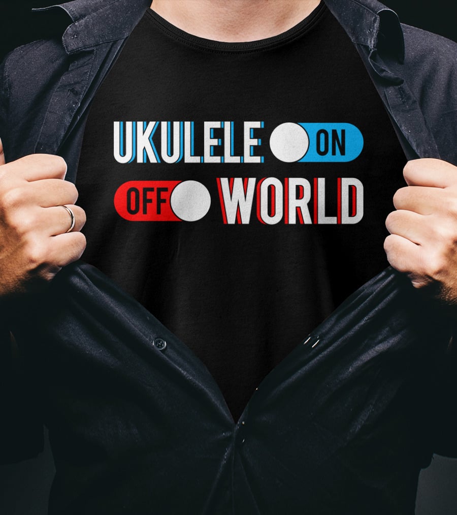 Ukulele On Off World T-Shirt