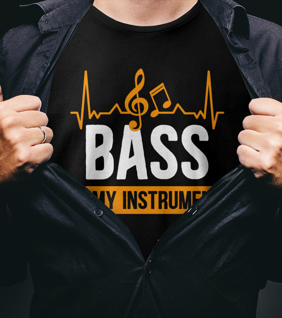 BASS Is My Instrument With Musical Notes And Heartbeat Line T-Shirt