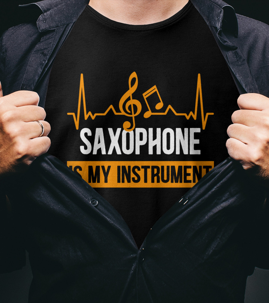 Saxophone Is My Instrument Music Notes And Heartbeat T-Shirt