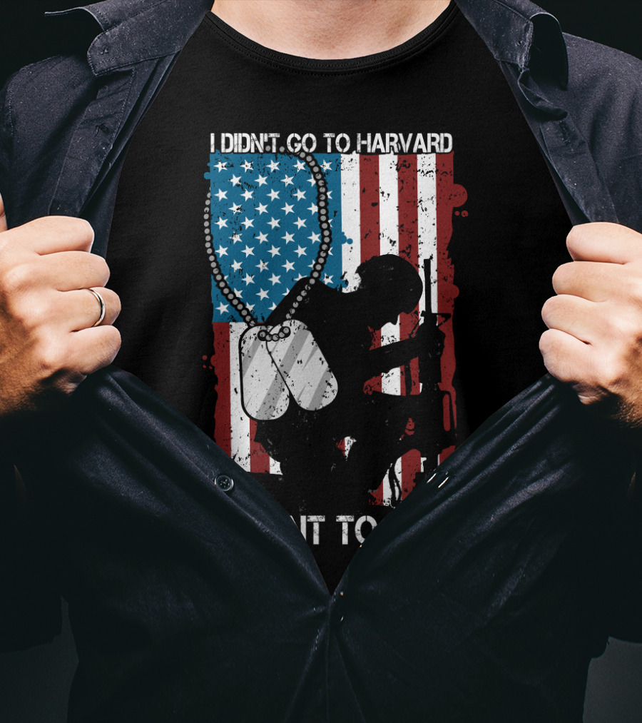 I Didn't Go To Harvard I Went To Iraq American Flag Soldier Dog Tags T-Shirt