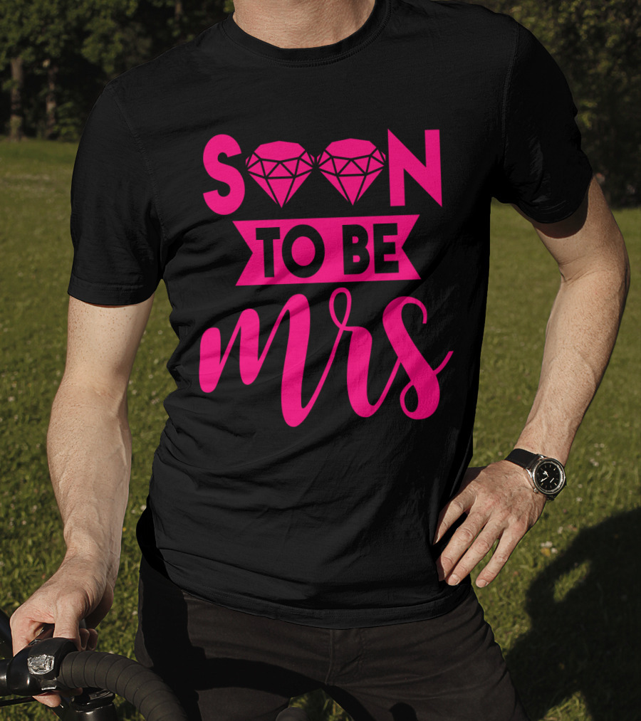 Soon To Be Mrs Diamond Pink Bridal T-Shirt