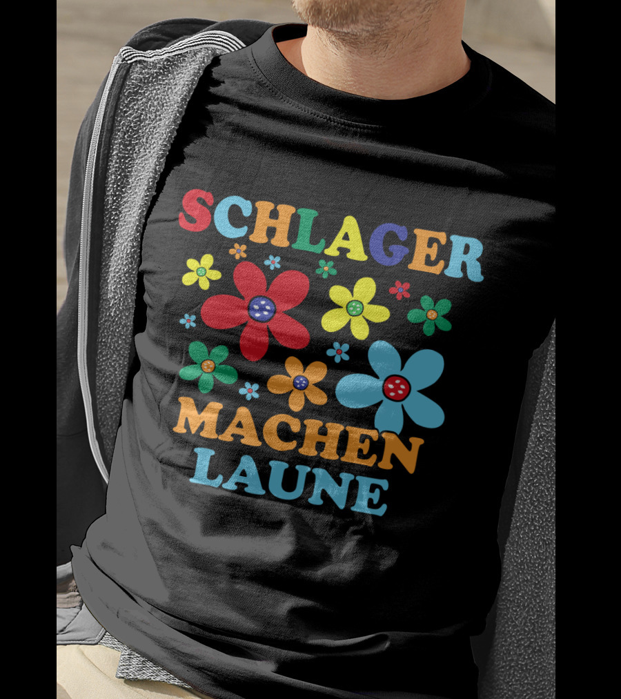 Schlager Schlagermusik Machen Laune Blumen Schlagerfan T-Shirt