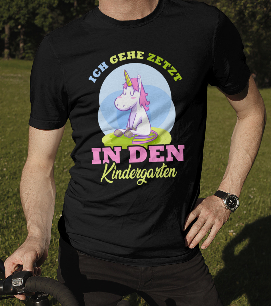 Ich Gehe Jetzt In Den Kindergarten Einhorn T-Shirt