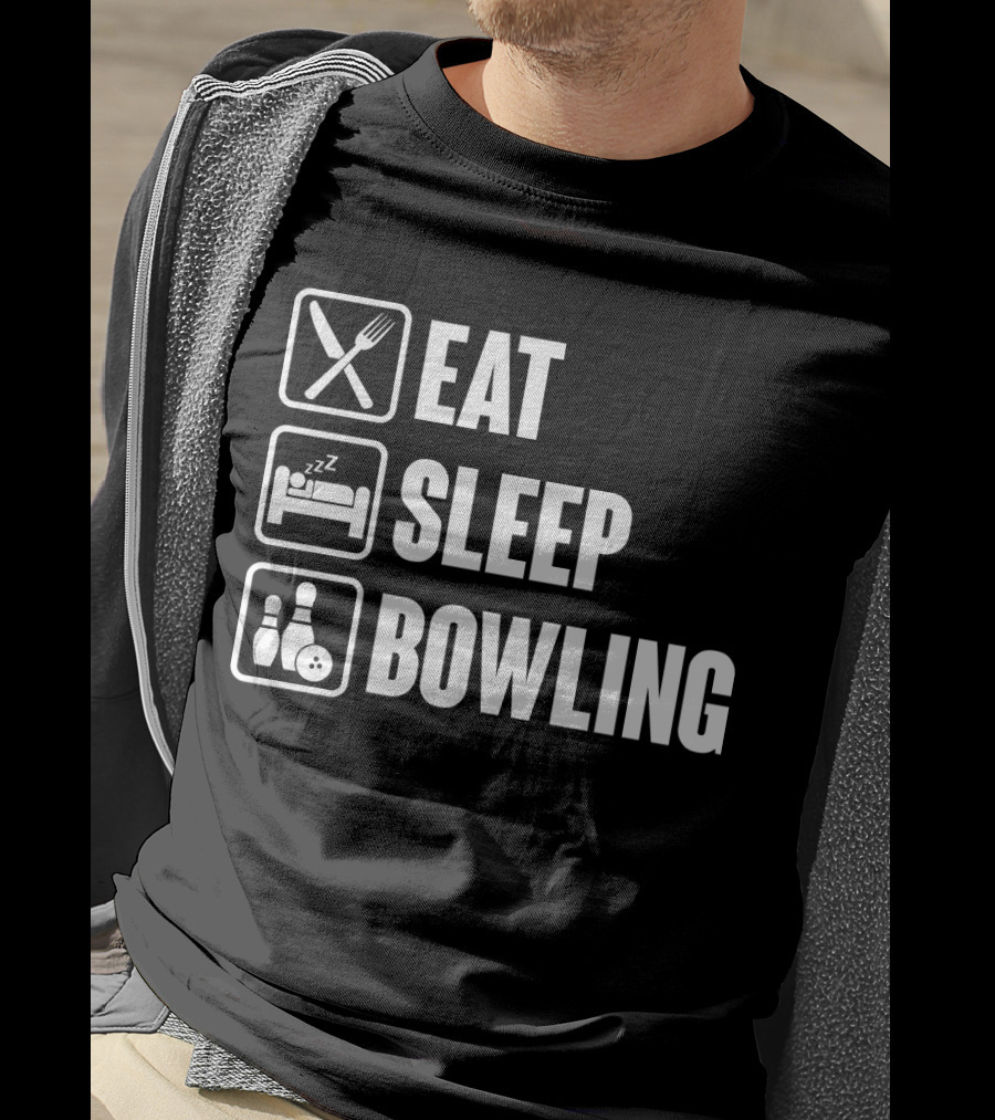 Eat Sleep Bowling Icons Fork Bed Pins Ball T-Shirt