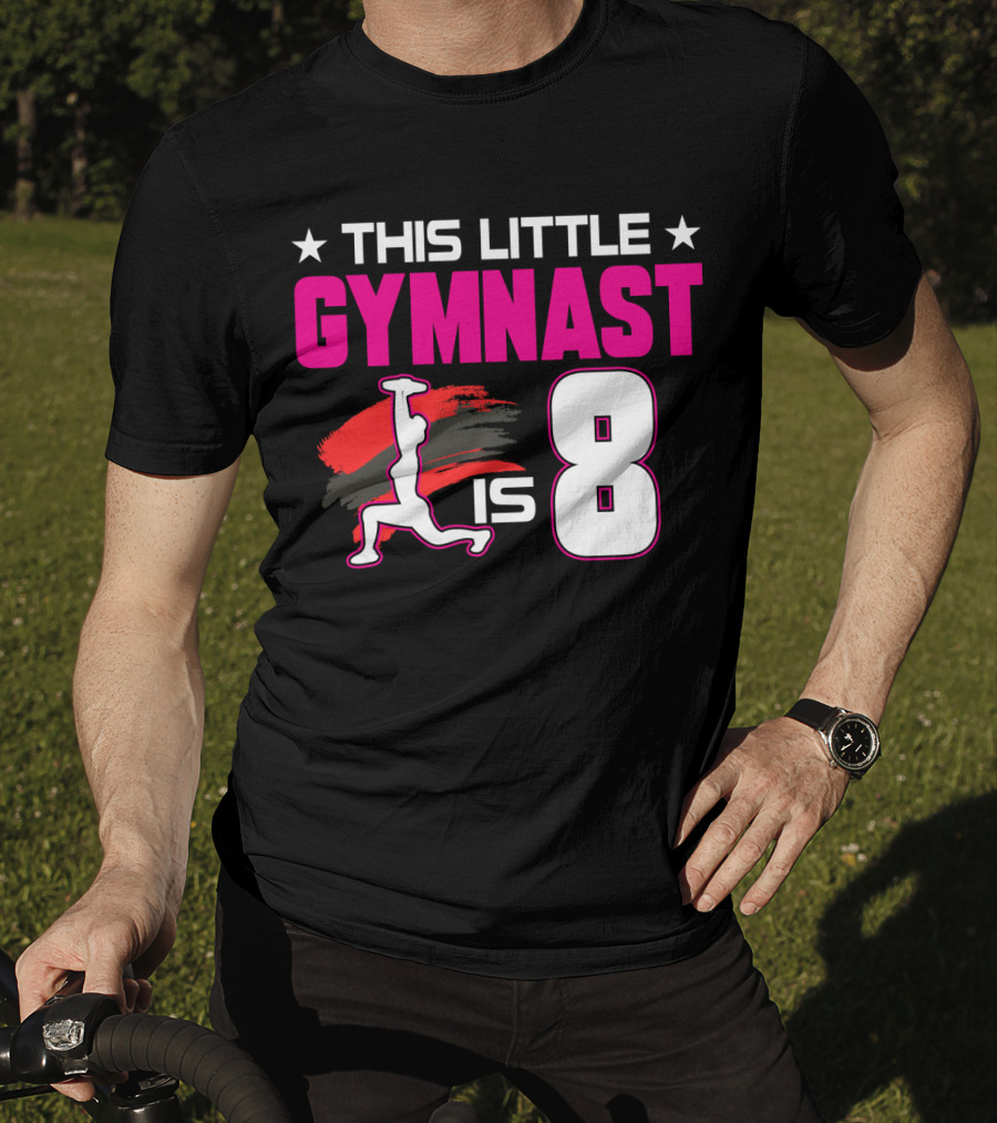 This Little Gymnast Is 8 Birthday Gymnastics T-Shirt