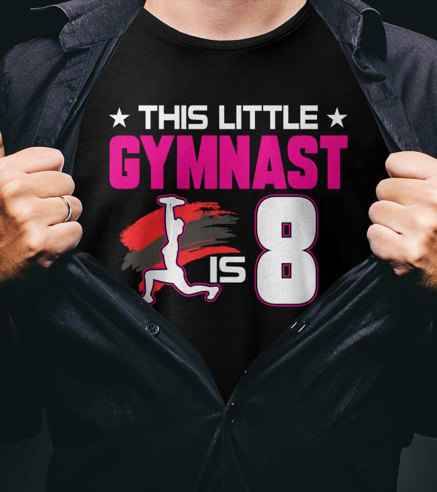 This Little Gymnast Is 8 Birthday Gymnastics T-Shirt