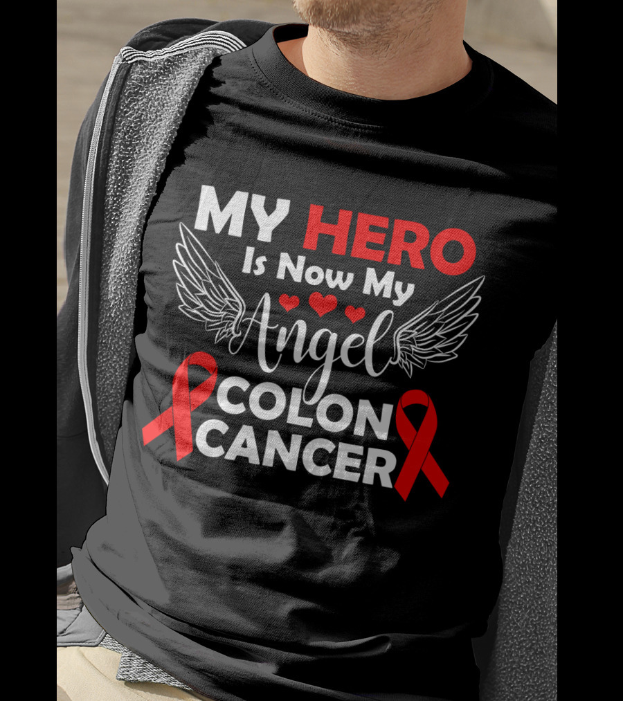 MY HERO Is Now My Angel Colon Cancer T-Shirt