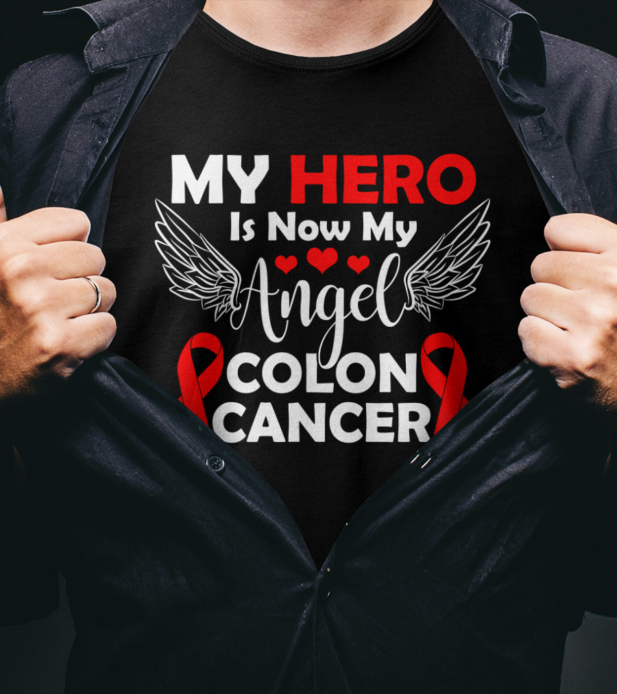 MY HERO Is Now My Angel Colon Cancer T-Shirt
