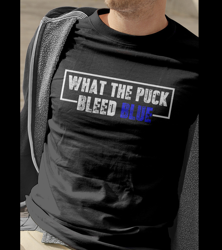 What The Puck Bleed Blue T-Shirt