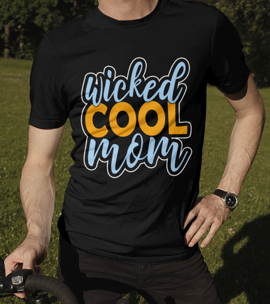 Wicked Cool Mom T-Shirt