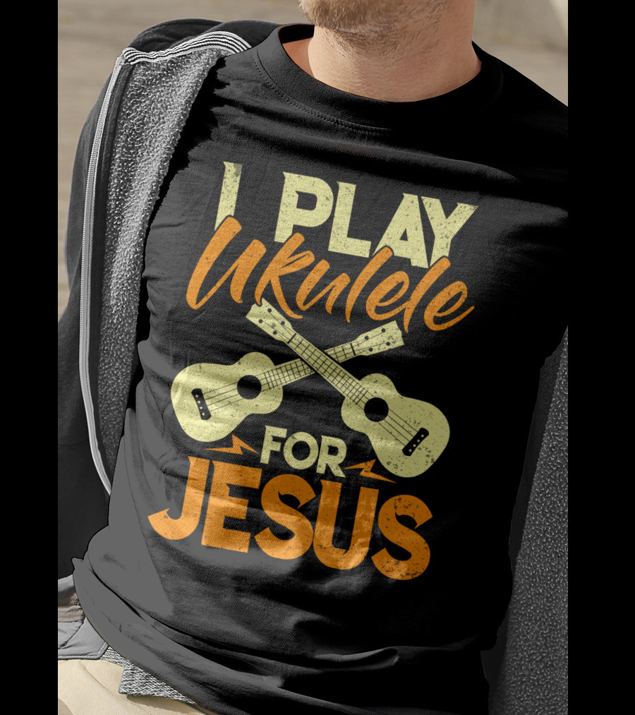 I Play Ukulele For Jesus Crossed Guitars Christian Music T-Shirt
