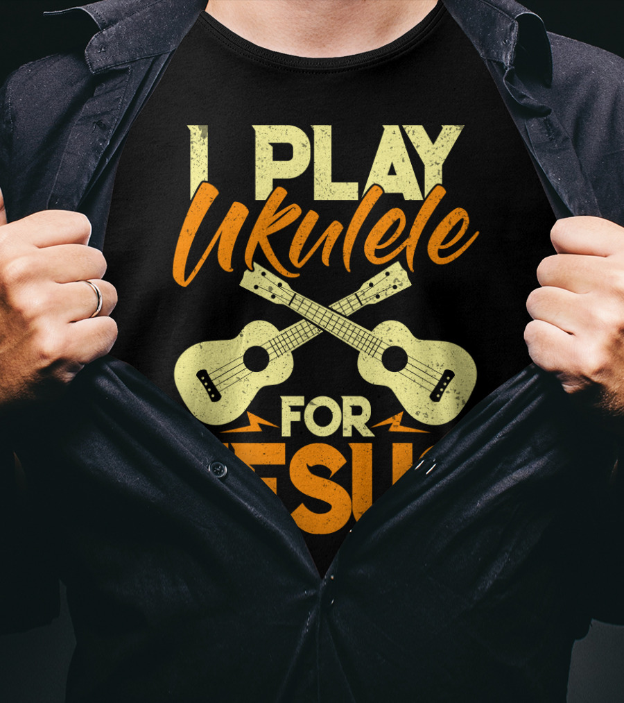 I Play Ukulele For Jesus Crossed Guitars Christian Music T-Shirt