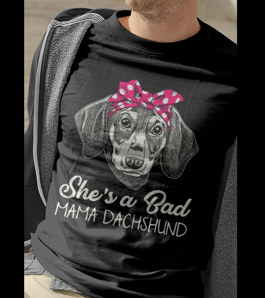 She's A Bad Mama Dachshund T-Shirt