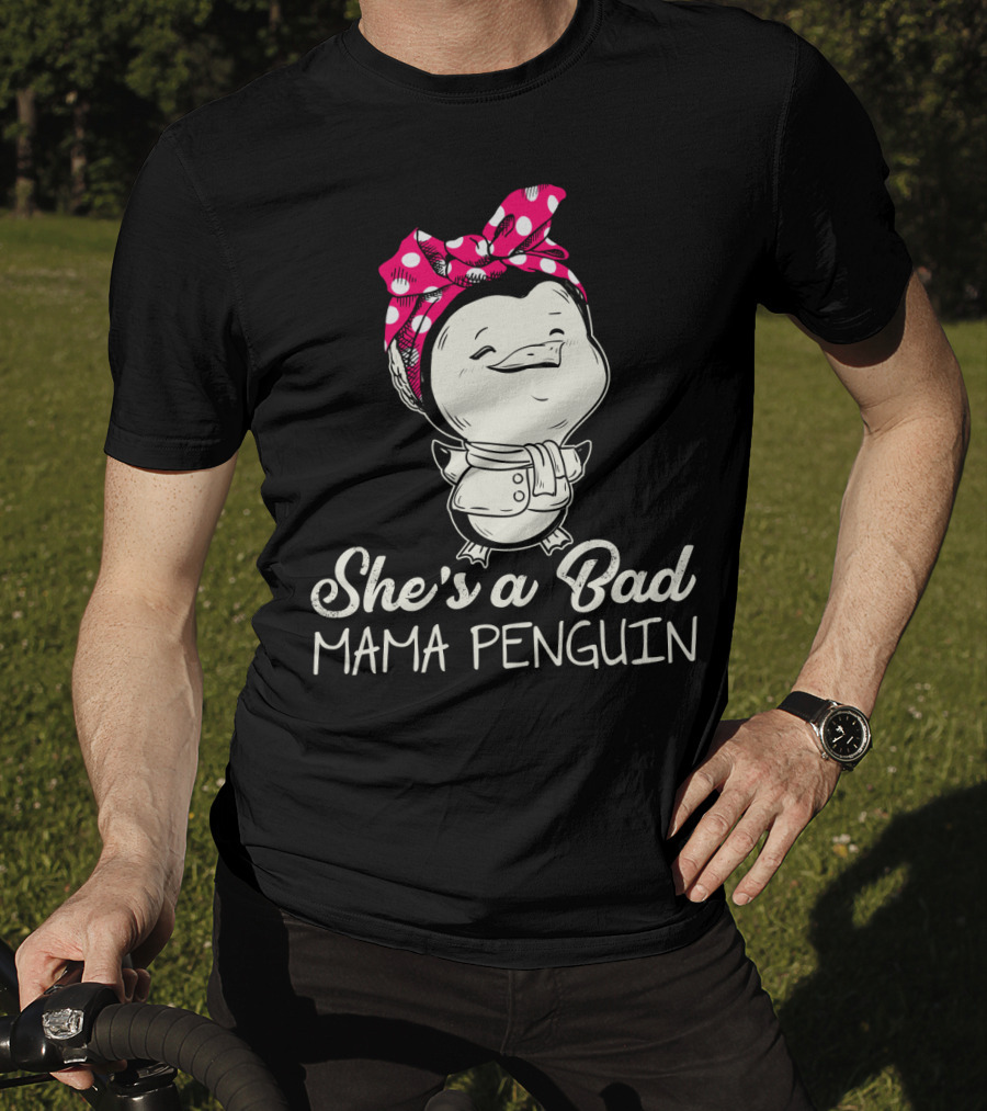 She's A Bad Mama Penguin Rosie The Riveter Parody With Bow T-Shirt
