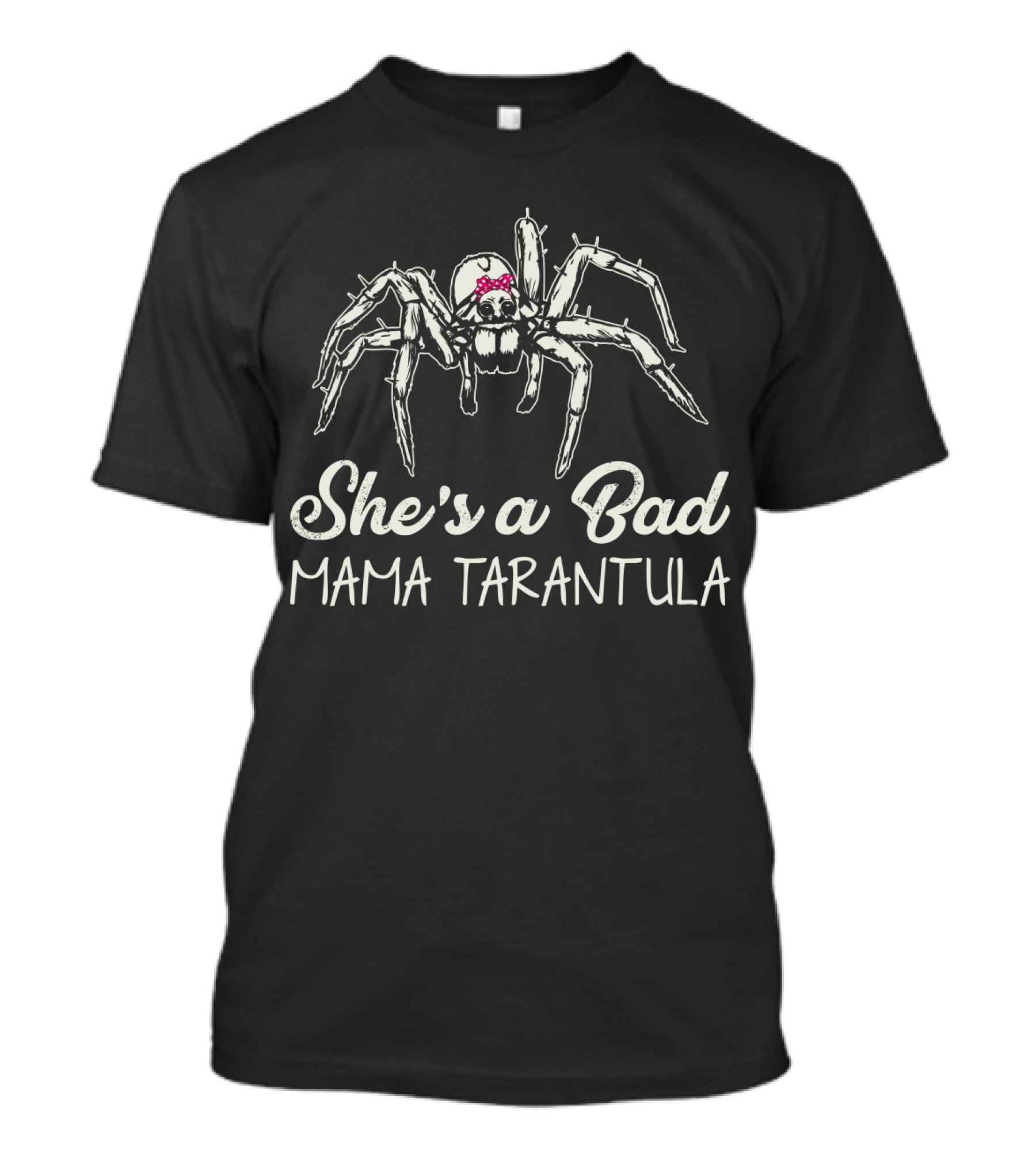 She's A Bad Mama Tarantula With Pink Bow T-Shirt