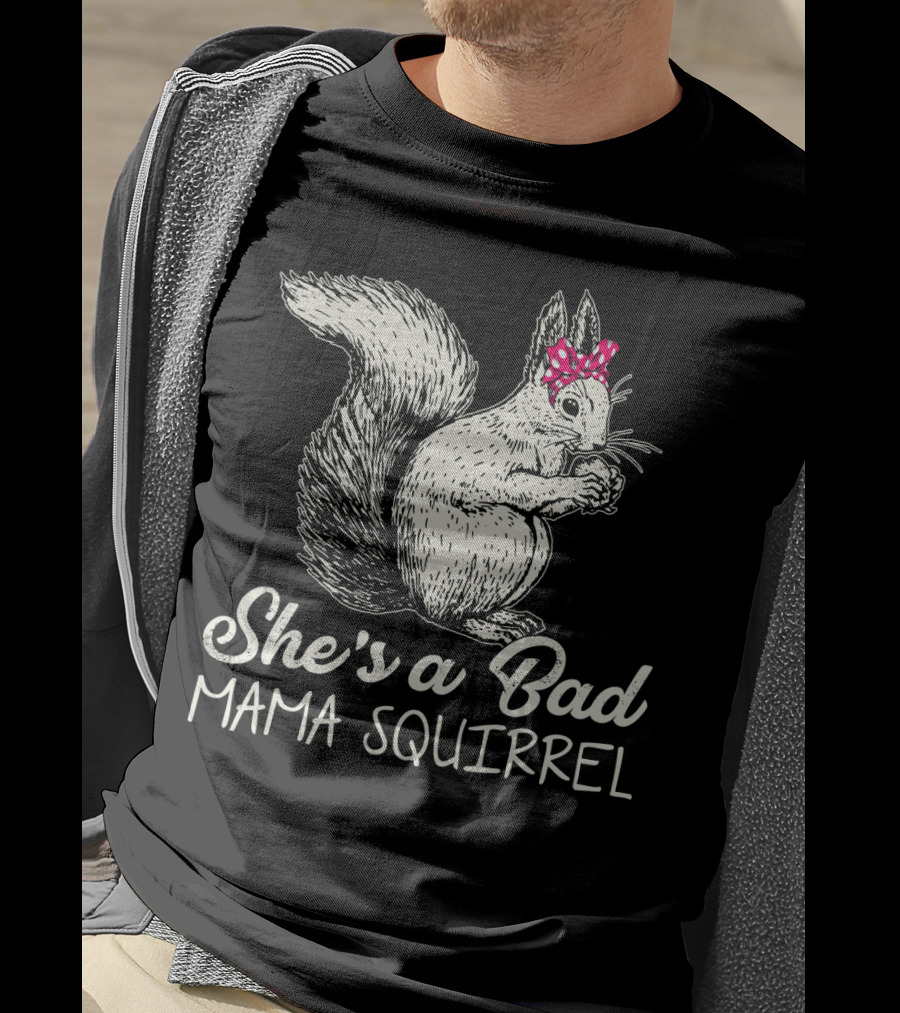 She's A Bad Mama Squirrel With Red Polka Dot Bow T-Shirt
