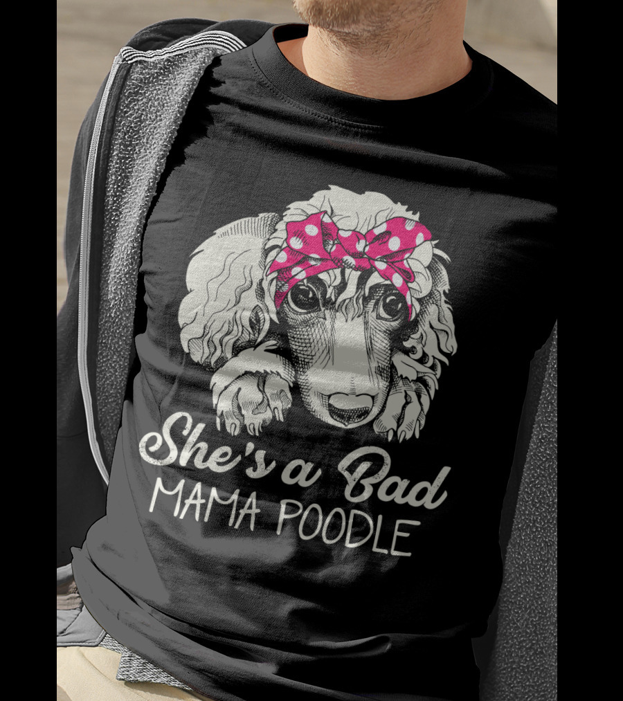 She's A Bad Mama Poodle With Pink Polka Dot Headband T-Shirt