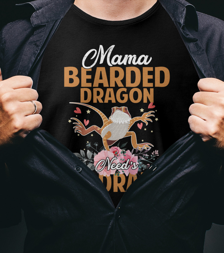 Mama Bearded Dragon Needs No Drama With Hearts And Flowers T-Shirt