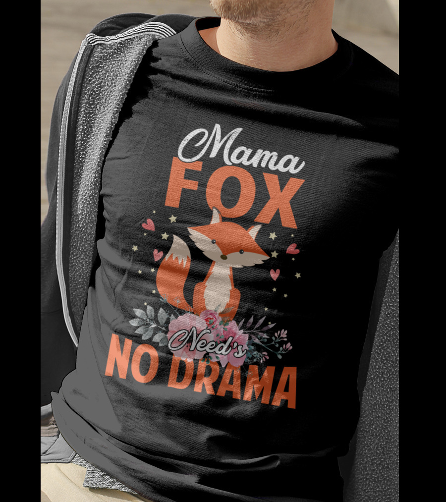 Mama Fox Need's No Drama With Heart And Floral Accents T-Shirt