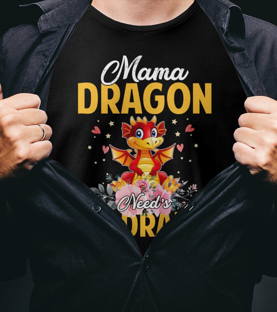 Mama Dragon Need's No Drama Cute Cartoon Flowers Hearts T-Shirt