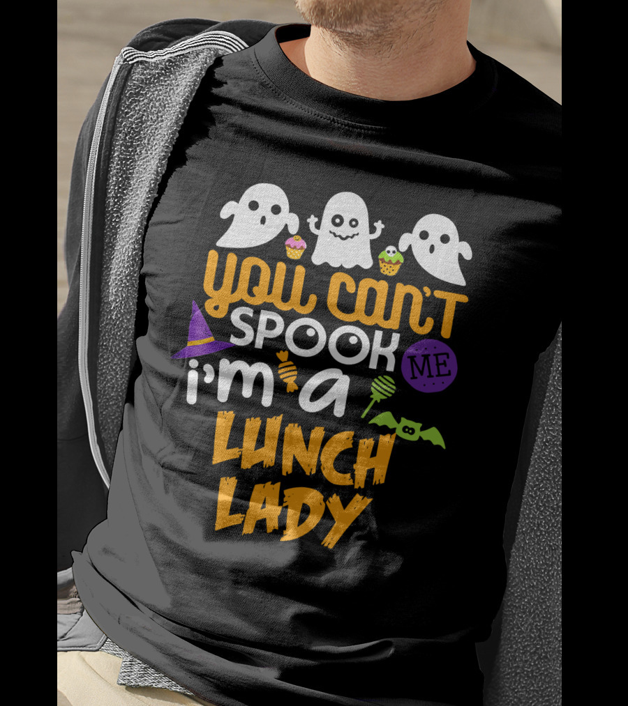 You Can't Spook Me I'm A Lunch Lady Halloween Costume Party Ghosts Candy Cupcakes Bat Hat T-Shirt