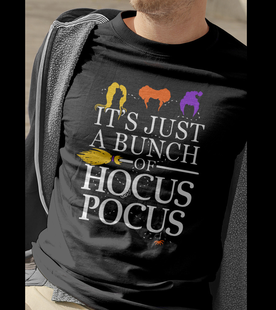It's Just A Bunch Of Hocus Pocus Witch Silhouettes And Broom T-Shirt
