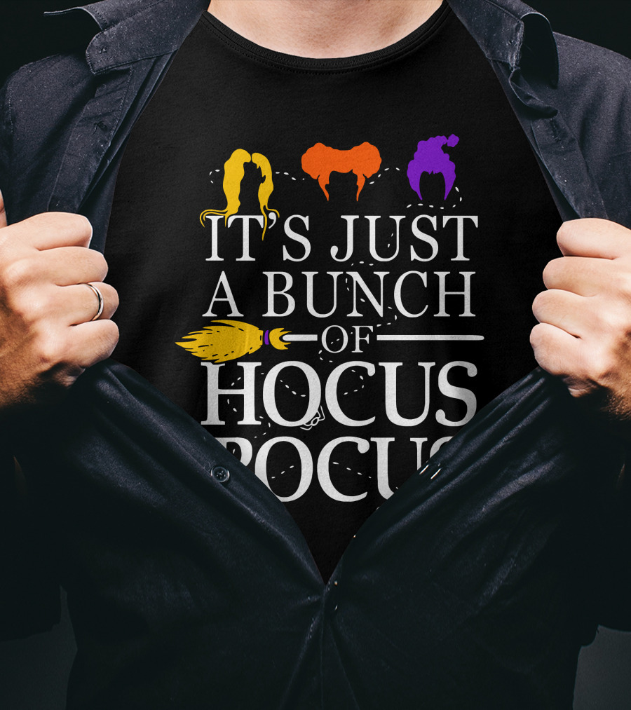 It's Just A Bunch Of Hocus Pocus Witch Silhouettes And Broom T-Shirt
