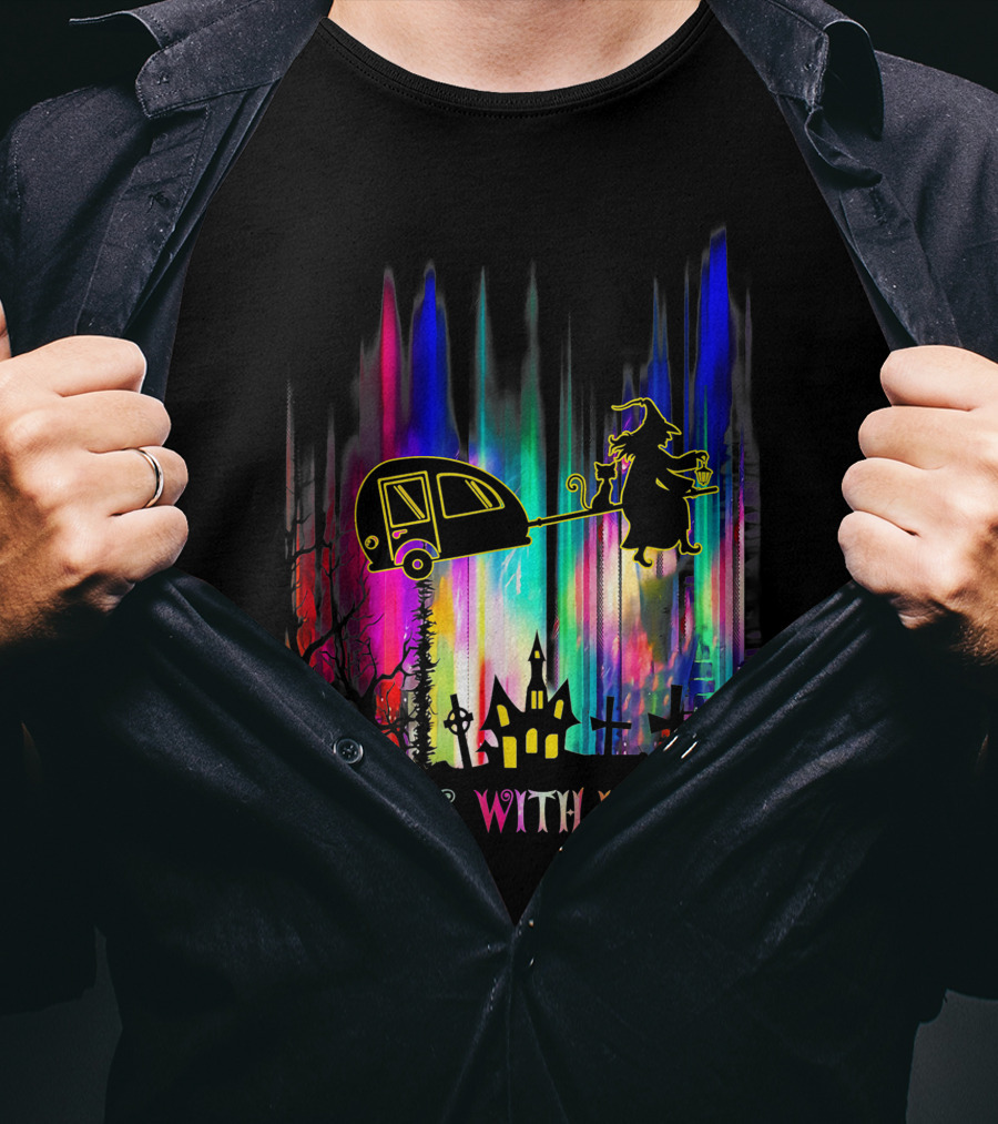 Witches With Hitches Halloween Camping Scene With Colorful Background T-Shirt