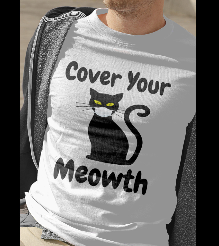 Cover Your Meowth Funny Halloween Cat Mask Humor Halloween Cat Mask Humor T-Shirt