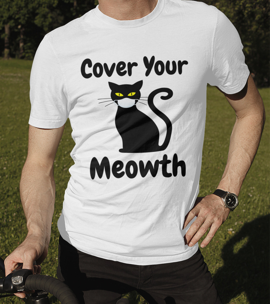 Cover Your Meowth Funny Halloween Cat Mask Humor Halloween Cat Mask Humor T-Shirt
