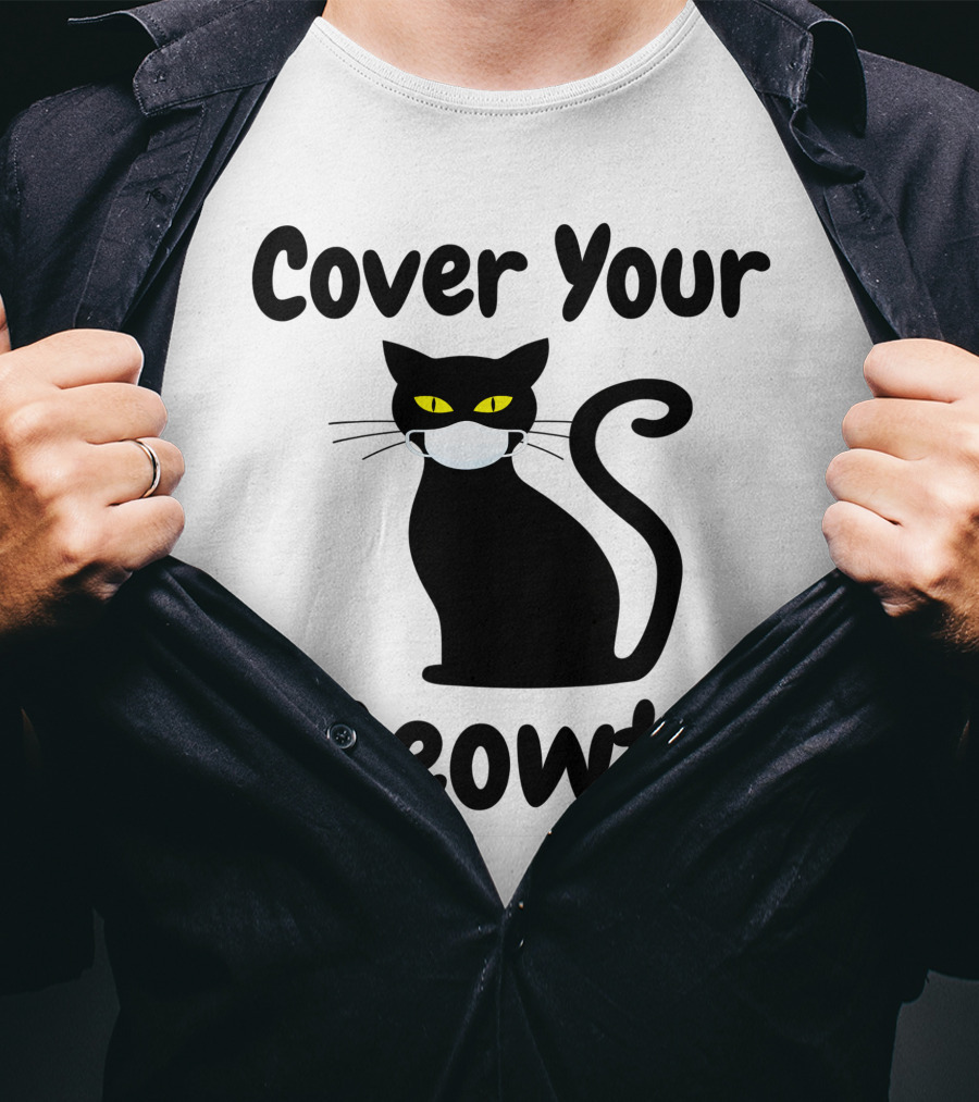 Cover Your Meowth Funny Halloween Cat Mask Humor Halloween Cat Mask Humor T-Shirt