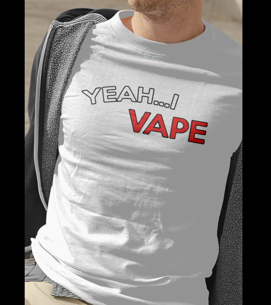 YEAH.I VAPE T-Shirt