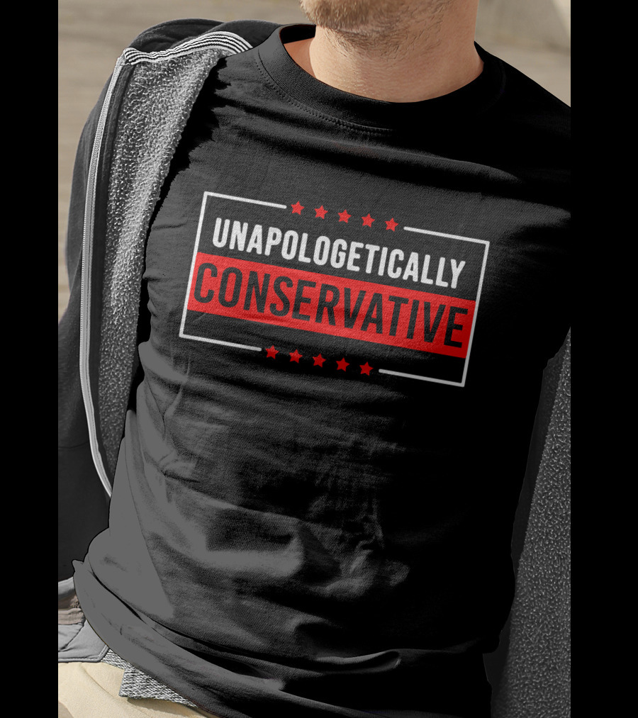 Unapologetically Conservative Red And White Stars T-Shirt
