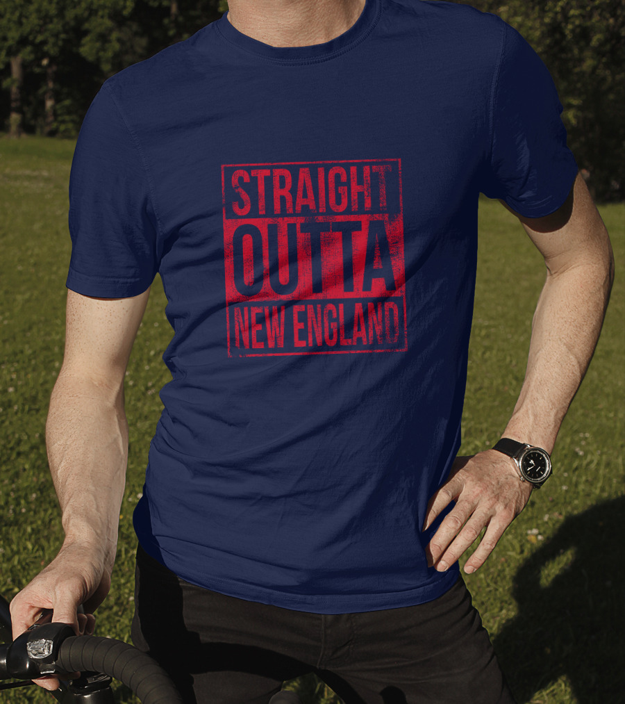 Straight Outta New England T-Shirt