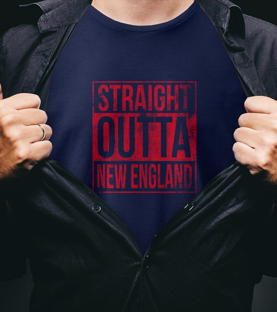 Straight Outta New England T-Shirt