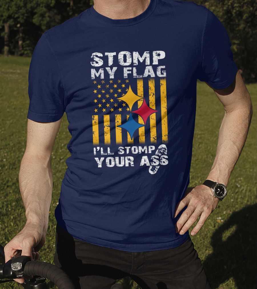 Stomp My Flag I'll Stomp Your Ass Steelers-Inspired T-Shirt