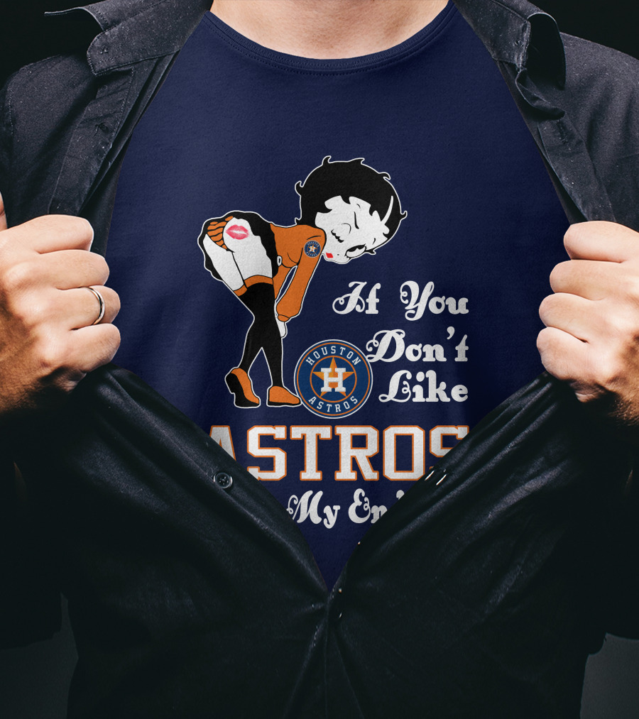 If You Don’t Like Houston Astros Kiss My Endzone T-Shirt