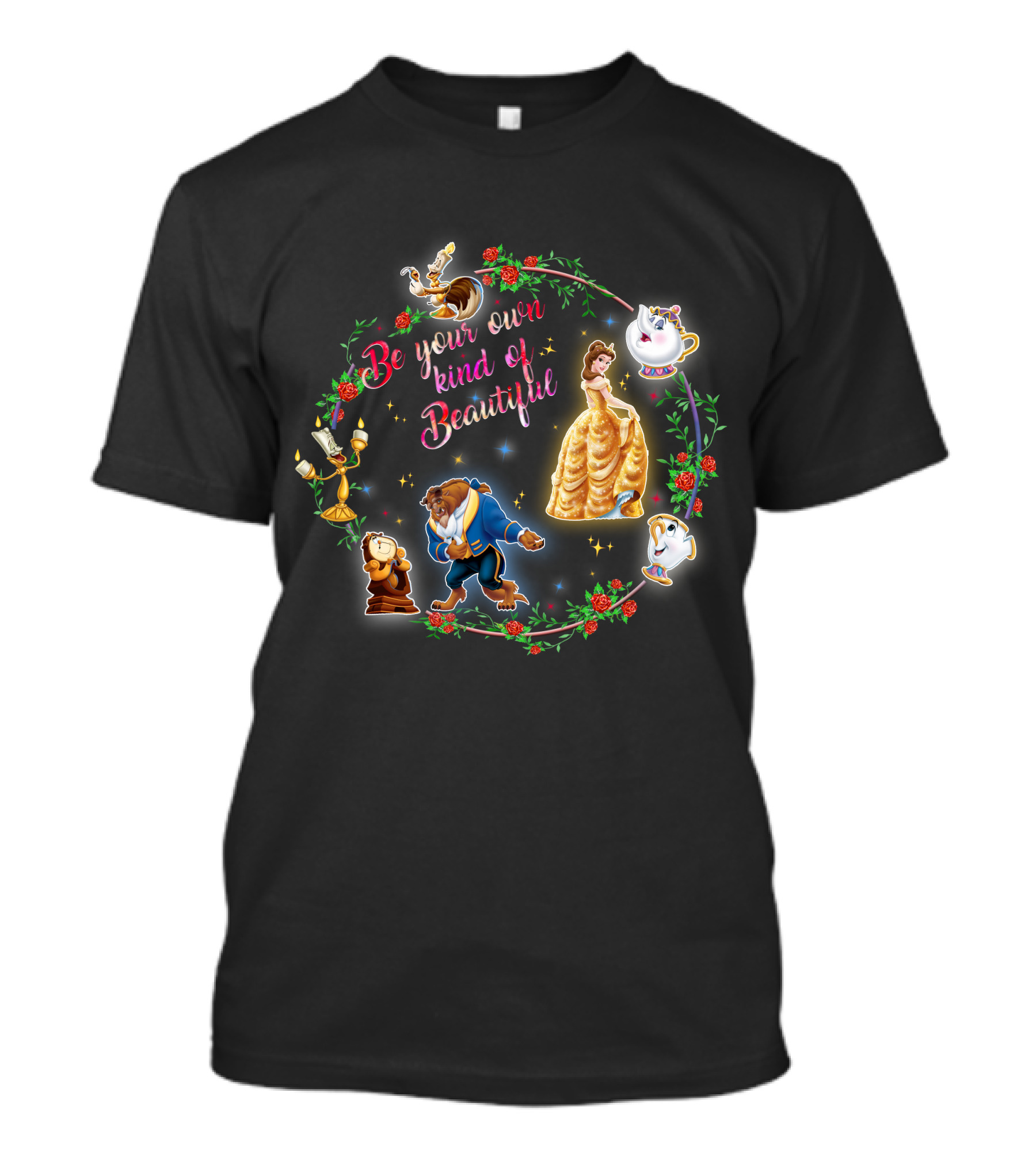 Be Your Own Kind Of Beautiful BT&TB Characters Roses T-Shirt