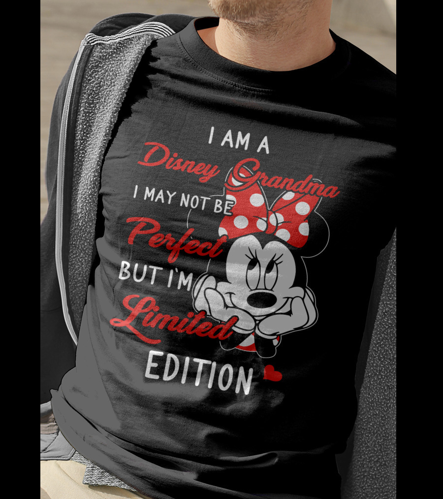I Am A Disney Grandma I May Not Be Perfect But I'm T-Shirt