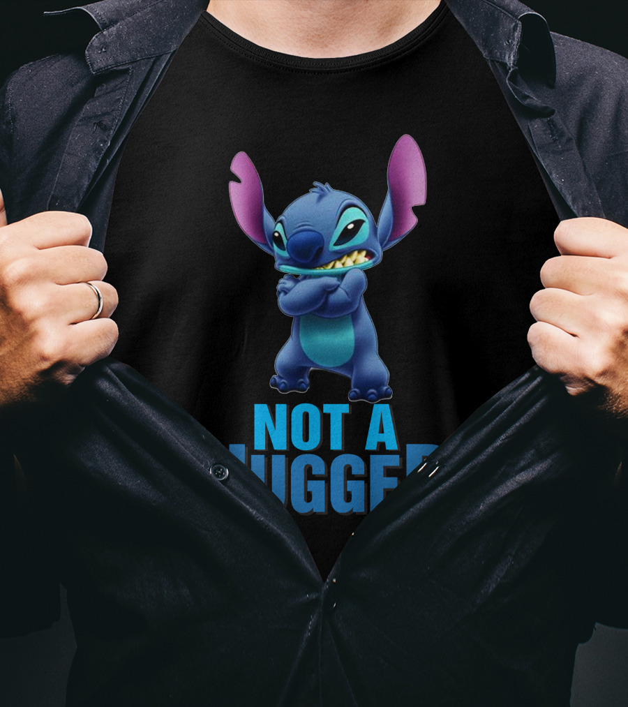 NOT A HUGGER Stitch Disney Lilo And Stitch T-Shirt