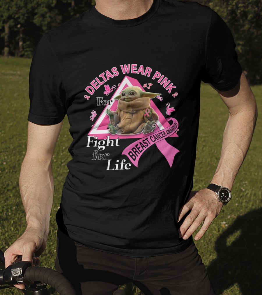 Deltas Wear Pink For Breast Cancer Awareness Fight For Life T-Shirt