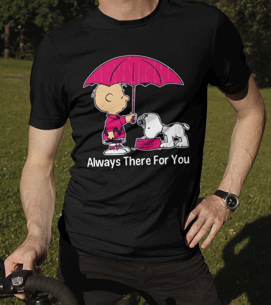 Always There For You Charlie Brown Snoopy Under Umbrella T-Shirt