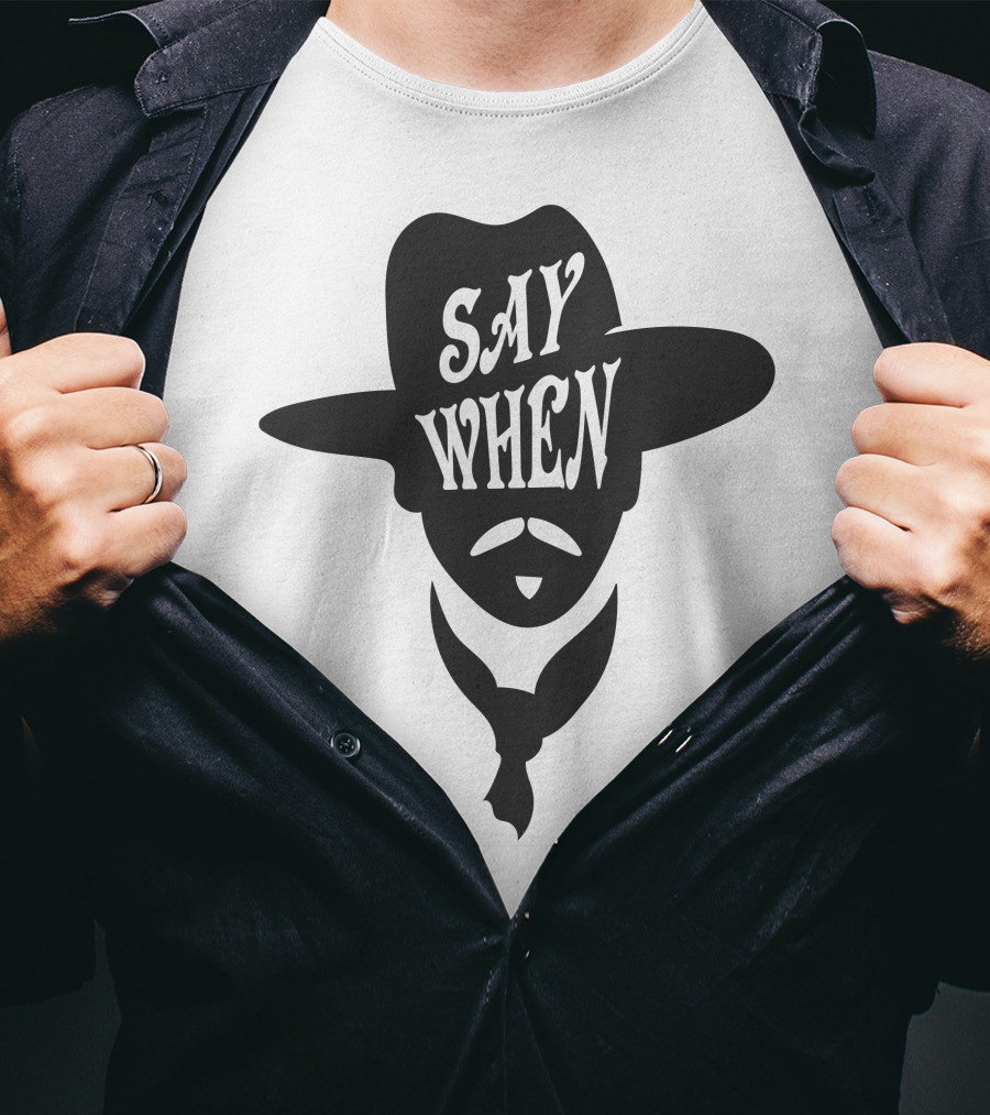 Say When Doc Holliday Western T-Shirt