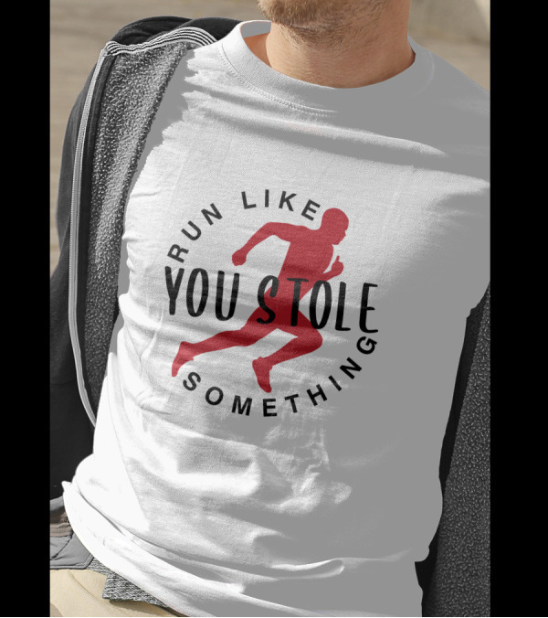 RUN LIKE YOU STOLE SOMETHING TRAIL RUNNING SILHOUETTE RED RUNNER T-Shirt