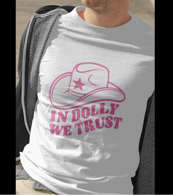 In Dolly We Trust Cowboy Hat Icon Star T-Shirt