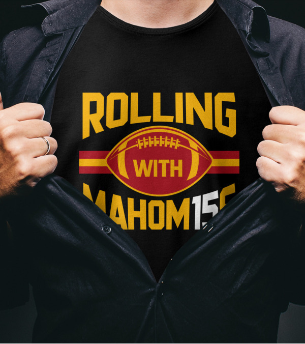 Rolling With Mahom155 Football Kansas City T-Shirt
