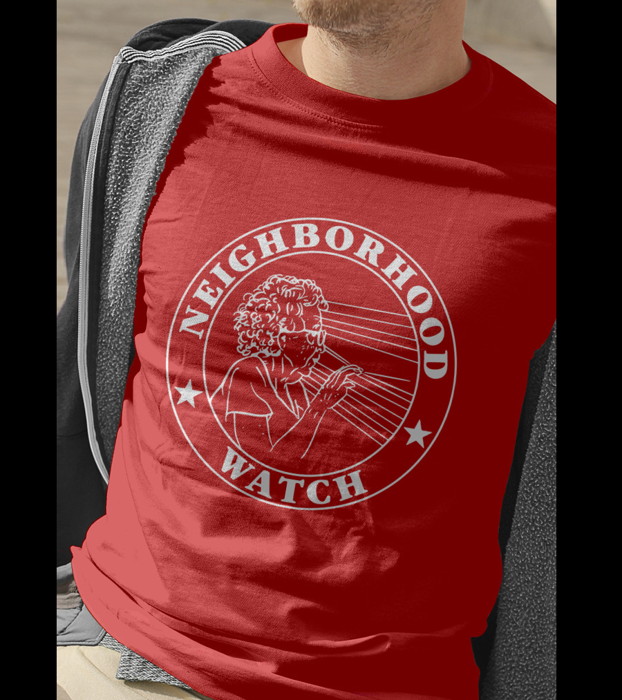 Neighborhood Watch Funny T-Shirt