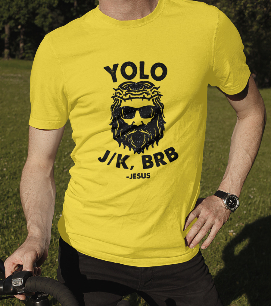 YOLO JK BRB Jesus Sunglasses Crown Of Thorns T-Shirt