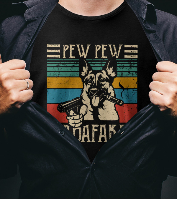 PEW PEW MADAFKAS GSD Dog With Gun And Cigar T-Shirt